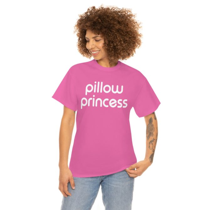 Pillow Princess T-Shirt – Funny Y2K Inspired Meme Tee, Great Gift for Her