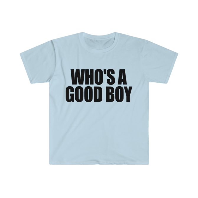 WHO’S a GOOD Boy T-Shirt – Funny Y2K Meme Tee, Perfect Gift for Dog Lovers or Sassy Friends