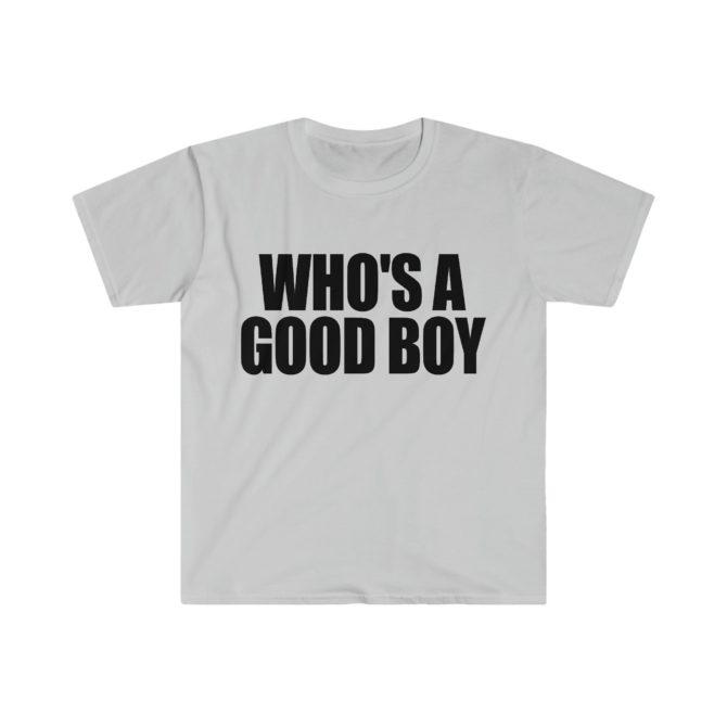 WHO’S a GOOD Boy T-Shirt – Funny Y2K Meme Tee, Perfect Gift for Dog Lovers or Sassy Friends