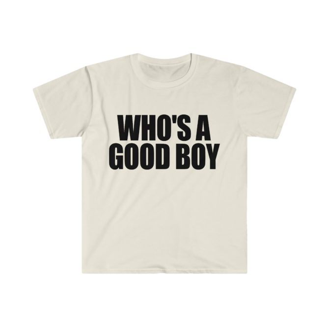 WHO’S a GOOD Boy T-Shirt – Funny Y2K Meme Tee, Perfect Gift for Dog Lovers or Sassy Friends